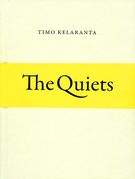 Timo KelarantaThe Quiets