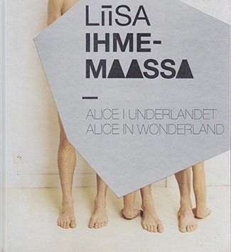 Liisa IhmemaassaAlice in Wonderland