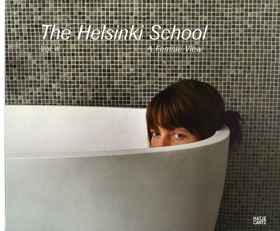 The Helsinki SchoolVol. 4 - A Female View