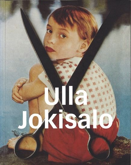 Ulla Jokisalo. THE MEMORY OF MY IMAGES/KUVIENI MUISTI.The Years 1980-2000/Vuodet 1980-2000